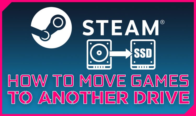 How to move Steam games to another drive Youtube - Copy