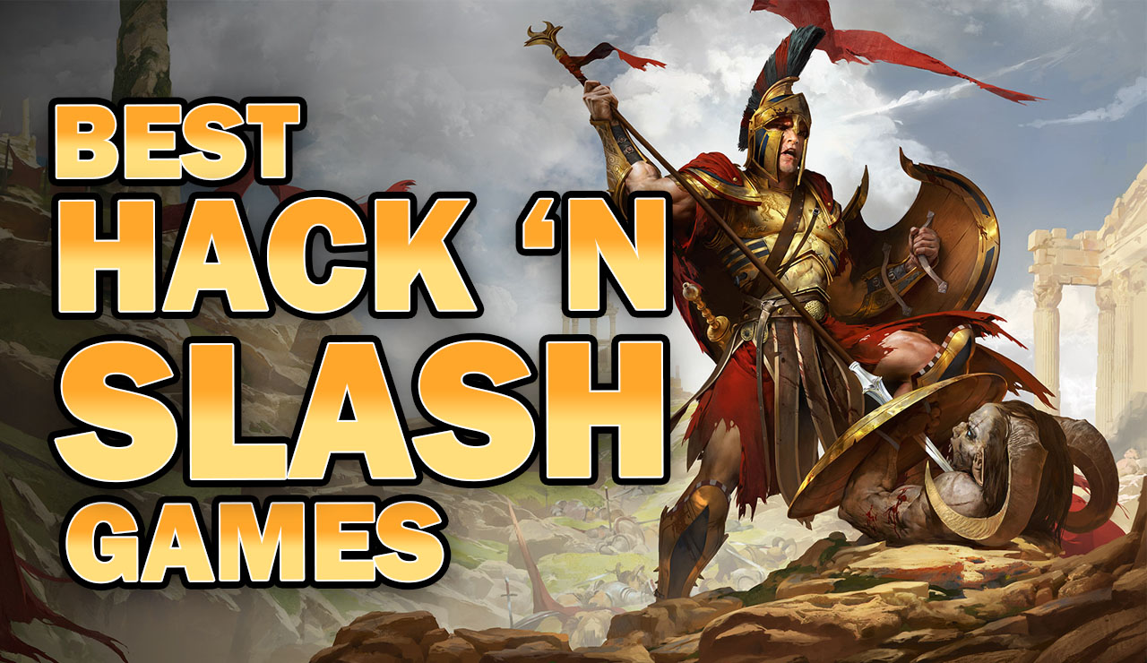 Best Hack And Slash Games To Play Right Now Updated 2020